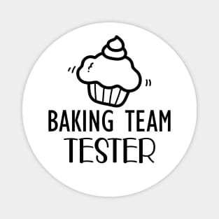 Baking Team Tester Magnet